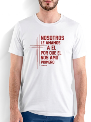 Nosotros le amamos a él